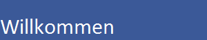 Willkommen